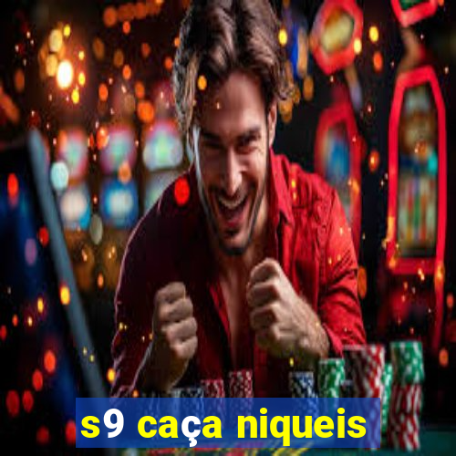 s9 caça niqueis